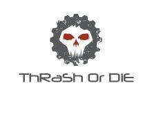 Thrash Or Die